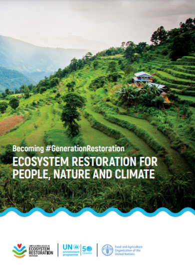 Becoming #GenerationRestoration: Ecosystem Restoration for People, Nature and Climate