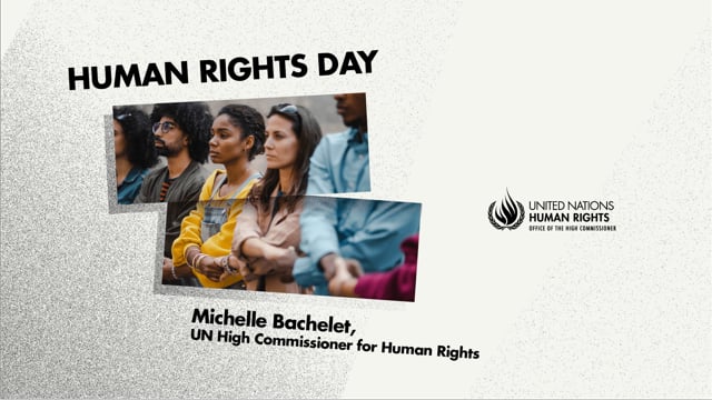 Human Rights Day 2021 Message by UN High Commissioner for Human Rights